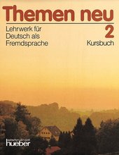 Themen neu 2, Lehrwerk für Deutsch als Fremdsprache. Kursbuch