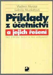 Příklady z účetnictví a jejich řešení pro střední školy a veřejnost