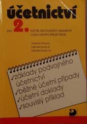 Účetnictví pro 2. ročník obchodních akademií a pro ostatní střední školy