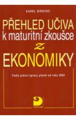 Přehled učiva k maturitní zkoušce z ekonomiky