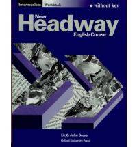 New Headway English Course Intermediate Workbook without key